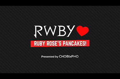 RWBY / RUBY ROSES PANCAKES..
